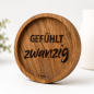 Preview: Gravierter Untersetzer Gefühlt zwanzig aus geölter Eiche