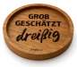 Preview: Gravierter Untersetzer grob geschätzt dreißig aus geölter Eiche