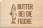Preview: Holzpostkarte "Butter bei die Fische"