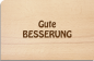 Preview: Holzpostkarte "Gute Besserung"