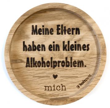 Untersetzer "Alkoholproblem"