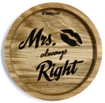 Untersetzer "Mrs. always Right"