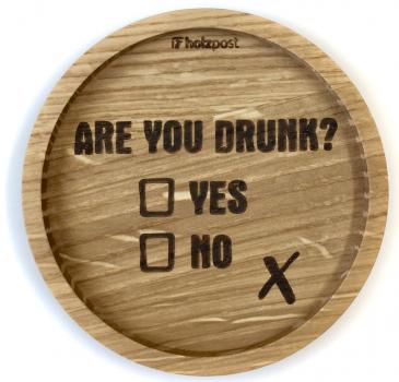 Untersetzer "Drunk"