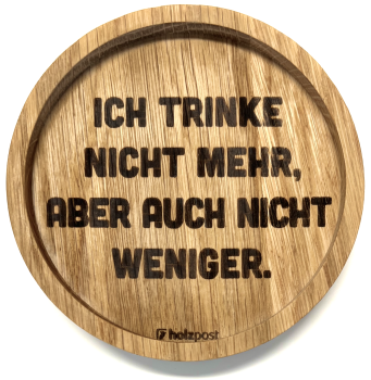 Untersetzer "Weniger"