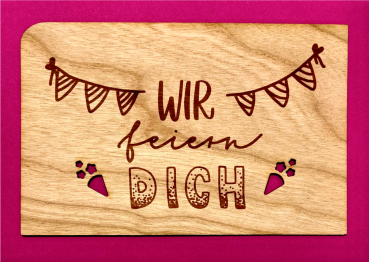 Grußkarte aus Holz "Wir feiern Dich" mit Umschlag