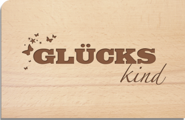 wooden postcard "Glückskind"
