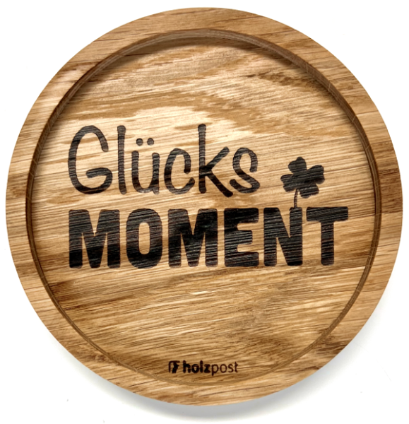 Untersetzer "GlücksMoment"