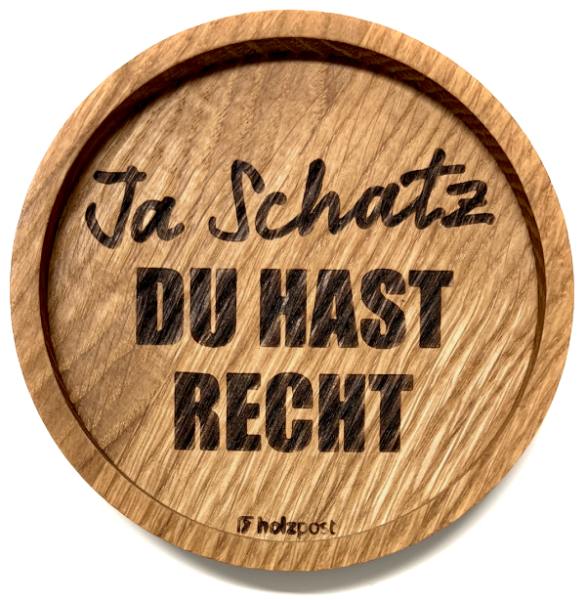 Coaster "Ja Schatz"