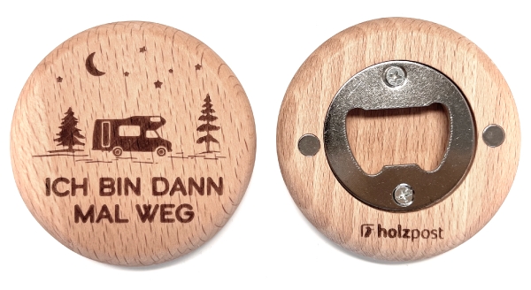 Bottle opener "Ich bin weg"