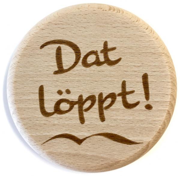Glasdeckel "Dat löppt"