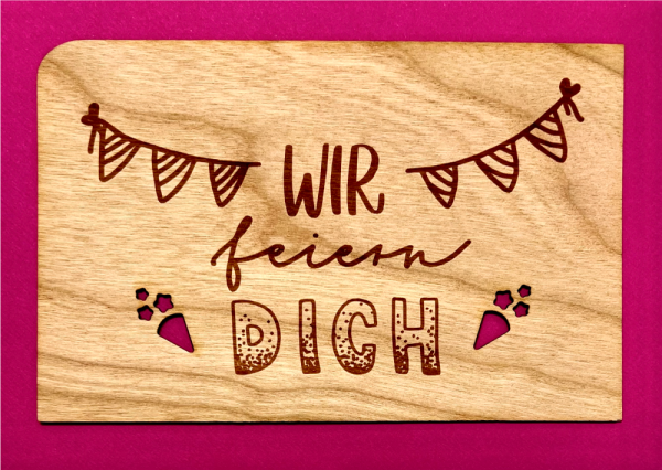 Grußkarte aus Holz "Wir feiern Dich" mit Umschlag