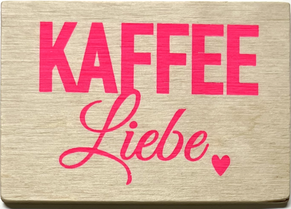 Magnet "Kaffee Liebe"