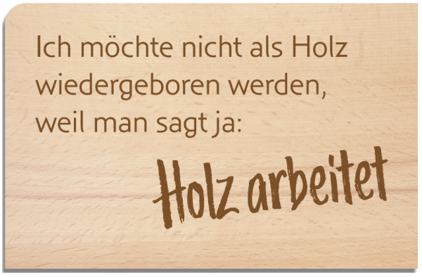 Holzpostkarte "Holz arbeitet"