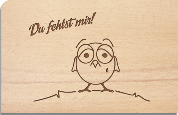 wooden postcard "Du fehlst mir..."